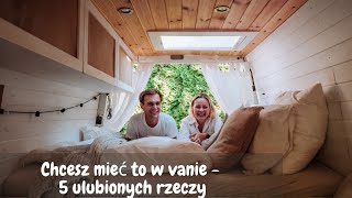 Chcesz mieć to w vanie - 5 rzeczy, które uwielbiamy - VANLIFE POLSKA