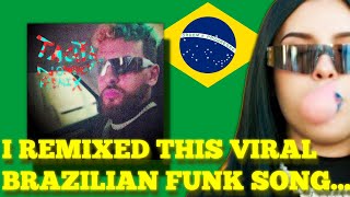 I remixed this VIRAL Brazilian Funk song!