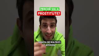 Perché vai a prostitute? #seduzione #ragazze