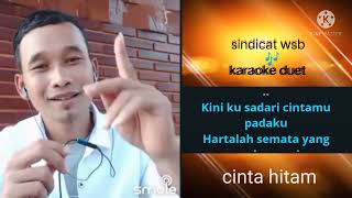 karaoke CINTA HITAM (cover) smule