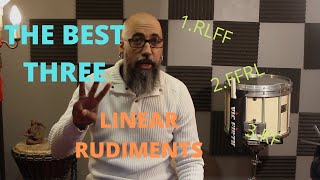 The Best Three Linear Rudiments