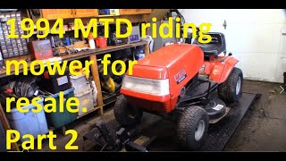 Refurbishing this 1994 MTD 12/36 riding mower for resale. Part 2 of 2.