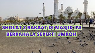 Sempatkan sholat di masjid ini bila berkunjung ke Kota Nabi