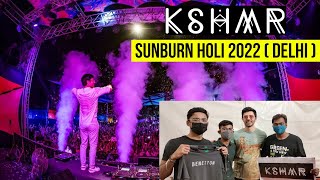 KSHMR SUNBURN HOLI 2022 DELHI | I MET KSHMR AND HIS CREW (UHD 1080p)