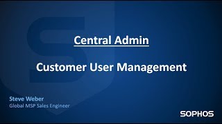 Sophos Central Admin User Management