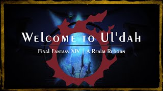 #0 - Welcome to Ul'dah