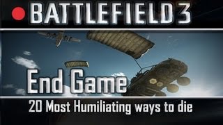 20 Most Humiliating ways to die End Game | Battlefield 3 Top 20 |