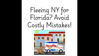 Fleeing New York for Florida (or Texas, Nevada, etc)? Here’s How to Relocate the Right Way!