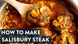 How to Make Salisbury Steak