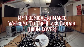 My Chemical Romance - Welcome To The Black Parade (Drum Cover)