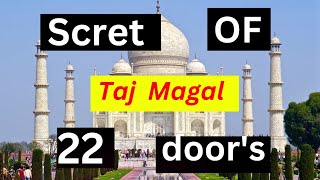 secret of Taj Mahal 22 doors