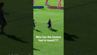 Who has the fastest feet in touch football?