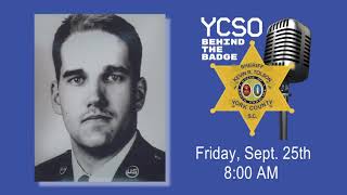 YCSO Behind the Badge - Coming Soon Remembering Dep. Brent McCants