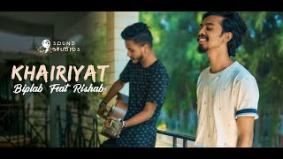 KHAIRIYAT | UNPLUGGED | COVER | CHICHORE | BIPLAB FT. RISHAB | 9 SOUND STUDIOS