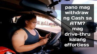 Buhay America: Withdraw money sa ATM?mag (Drive-thru) kalang