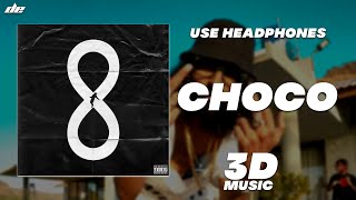 CHOCO - [ 3D MUSIC ] | EMIWAY BANTAI | 8 SAAL | Wear Headphones 🎧