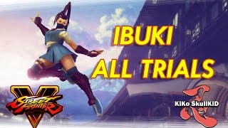 Street Fighter V - IBUKI * TRIALS * 60fps✔