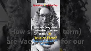 How safe (long term) are vaccines for our children 👧? #dailyvlog #youtube #shorts