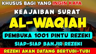 ALHAMDULILLAH😭🤲 TERBUKTI BARU PUTAR SEKALI REJEKI DATANG,, SURAT AL-WAQIAH MERDU FULL DAN ARTINYA