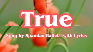 True - song by Spandau Ballet, with Lyrics