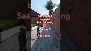 Gus Baha: kunci penting bahagia saat sekarang !!