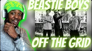 FIRST TIME HEARING Beastie Boys - Off The Grid (REACTION)