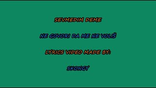 Prijevod turske pjesme - Kurtuluş Kuş ft Burak Bulut -  Sevmedim Deme (Sözleri - Lyrics) Boşnakça