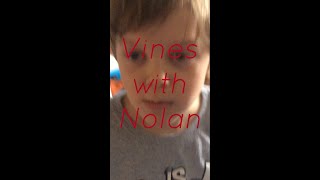 Vines with Nolan | part 2 at Nolan’s crib! And new outro!