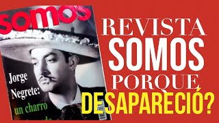 Revista SOMOS | Porqué DESAPARECIÓ? 😱