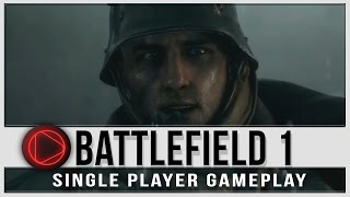 BATTLEFIELD 1 "Storm of Steel" - Single Player Gameplay