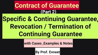 Continuing Guarantee | Specific Guarantee | Revocation or Termination of Continuing Guarantee |