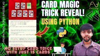 ProMathGic Series Ep.3 Ft. Mr.Juja | Card Trick Reveal | What can you do with Python | ASA learning