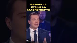 BARDELLA ÉTEINT LA MACRONIE PT2