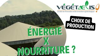 Salon Végétaelis - Produire de l’énergie ou de la nourriture ?