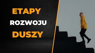 Etapy rozwoju Duszy - 7 Lat cyklu.