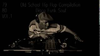 Old School Hip Hop Compilation Vol. 1 (1979-80 / Old School Hip Hop / Funk / Disco / Soul)