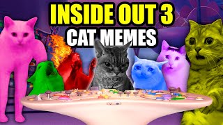 CAT MEMES: CAT's IN INSIDE OUT 3