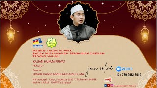 KAJIAN HUKUM PRIVAT | KHULU' | BERSAMA USTADZ HUSEIN ABDUL AZIZ ARBI, Lc, MA