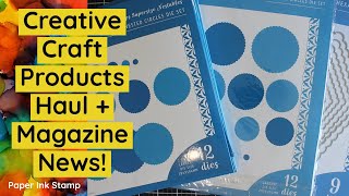 Creative Craft Products Die Haul + Exciting News About Crafting Magazines!