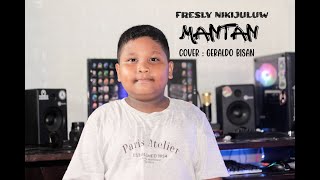 FRESLY NIKIJULUW - MANTAN // Cover Geraldo Bisan