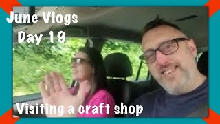 June Vlogs day 19