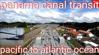 PANAMA TRANSIT + PACIFIC TO ATLANTIC OCEAN + TIMELAPSE