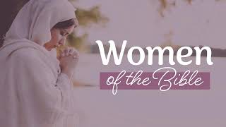 Women of the Bible || Merrily Hagerman