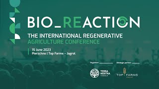 The International Regenerative Agriculture conference - BIO_REACTION