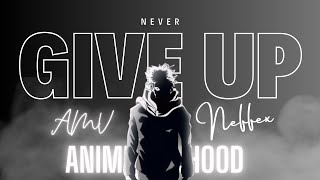 AMV Anime Mix | Never Give Up #anime #amv