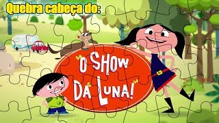 O Show da Luna quebra cabeça