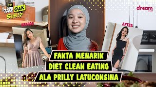 Eh Tau Gak SIh!? Fakta Menarik Dieat Clean Eating Ala Prilly Latuconsina