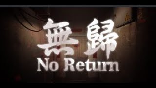 NO RETURN Demo - Indie Horror Game