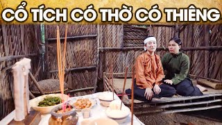 CỔ TÍCH CÓ THỜ CÓ THIÊNG | CỔ TÍCH VIỆT NAM | PHIM TRUYỆN CỔ TÍCH HAY NHẤT 2024 | GHIỀN CỔ TÍCH