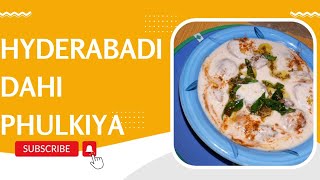 .....Easy & Simple Hyderabadi Dahi Phulkiyan| Shagufta ka Pakwan.....